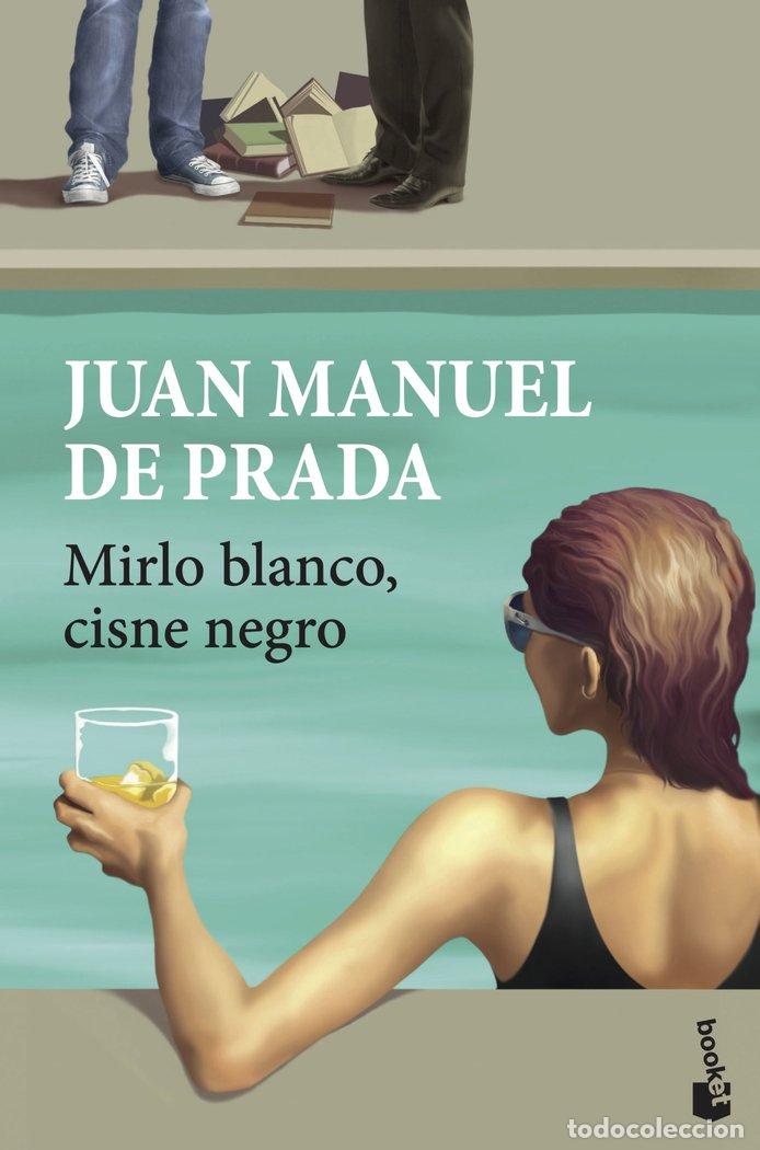 Libri: MIRLO BLANCO CISNE NEGRO - PRADA, JUAN MANUEL DE
