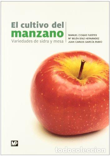 Libros: CULTIVO DEL MANZANO VARIEDADES DE SIDRA Y MESA - COQUE