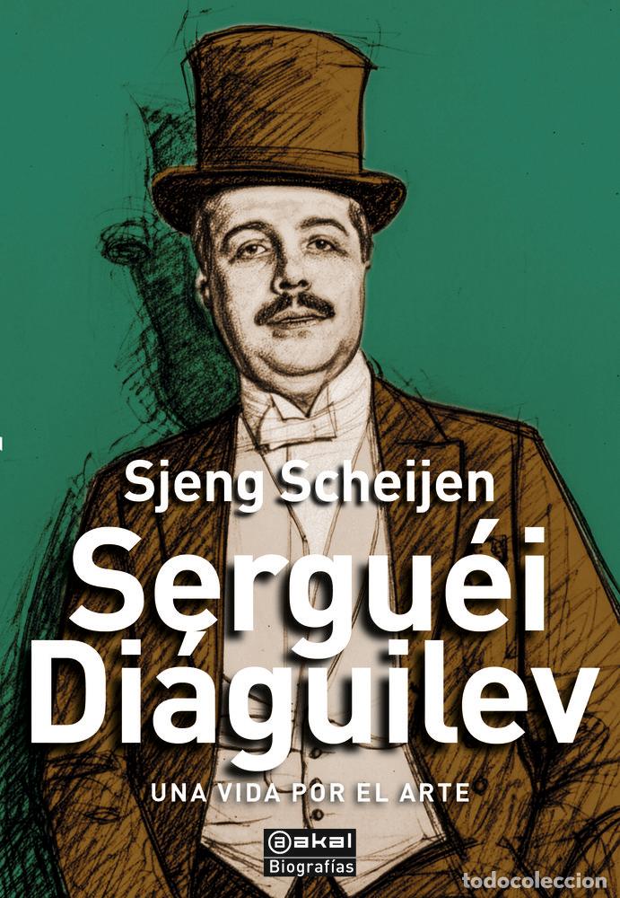 Libros: SERGUEI DIAGUILEV - SCHEIJEN, SJENG