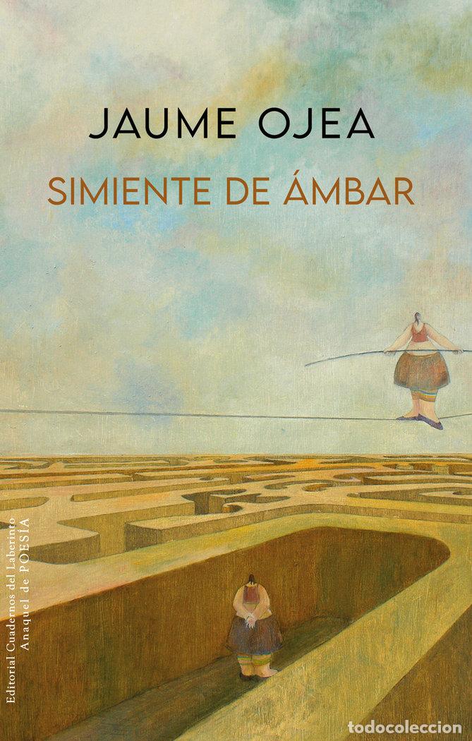 Libros: SIMIENTE DE AMBAR - OJEA, JAUME