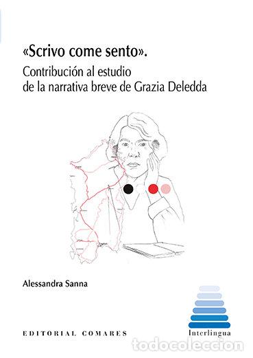 Libros: SCRIVO COME SENTO - SANNA, ALESSANDRA