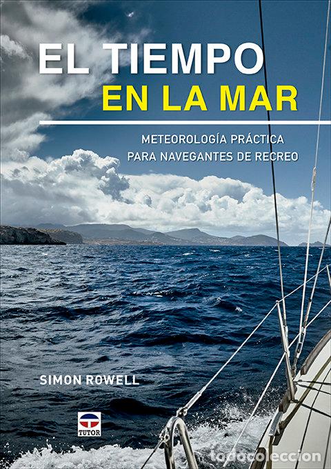 Libros: EL TIEMPO EN LA MAR - ROWELL, SIMON