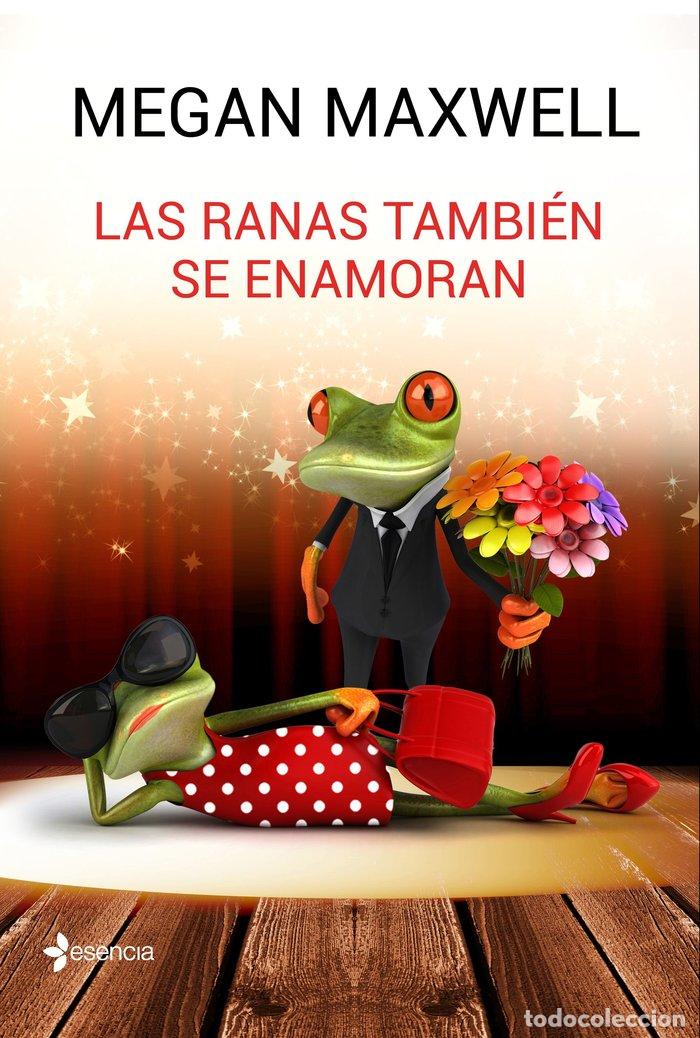 Libros: RANAS TAMBIEN SE ENAMORAN,LAS - MAXWELL, MEGAN