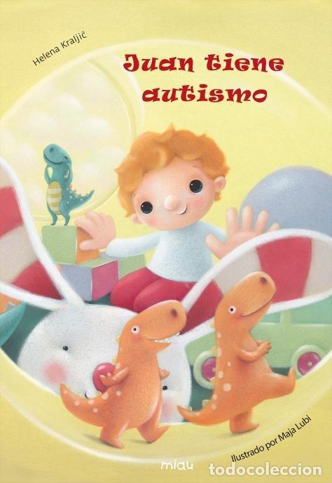 Libri: JUAN TIENE AUTISMO - AA.VV
