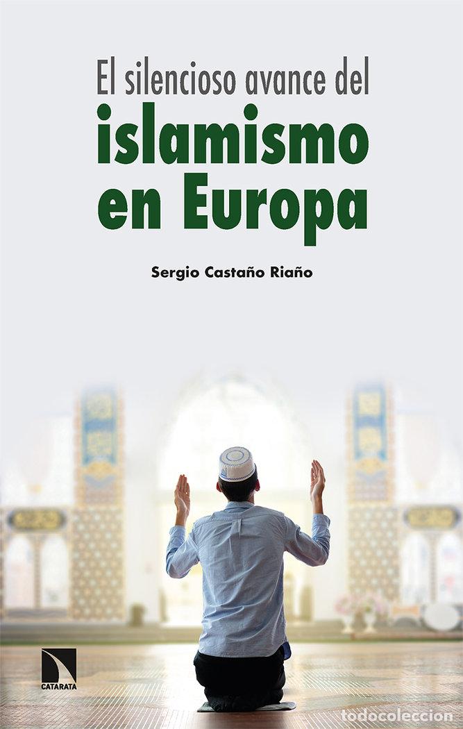Libri: SILENCIOSO AVANCE DEL ISLAMISMO EN EUROPA,EL - CASTA&Ntilde;O RIA&Ntilde;O, SERGIO