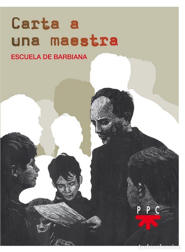 Libri: CARTA A UNA MAESTRA (ED. CONMEMORATIVA) - ALUMNOS DE LA ESCUELA DE BARBIANA MILANI