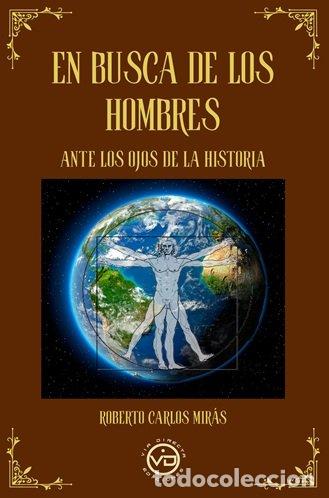 Libri: EN BUSCA DE LOS HOMBRES - ROBERTO CARLOS MIRAS