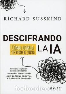 Libri: DESCIFRANDO LA IA - RICHARD SUSSKIND