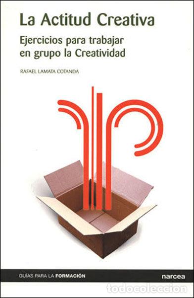 Libri: ACTITUD CREATIVA, LA - LAMATA COTANDA RAFAEL