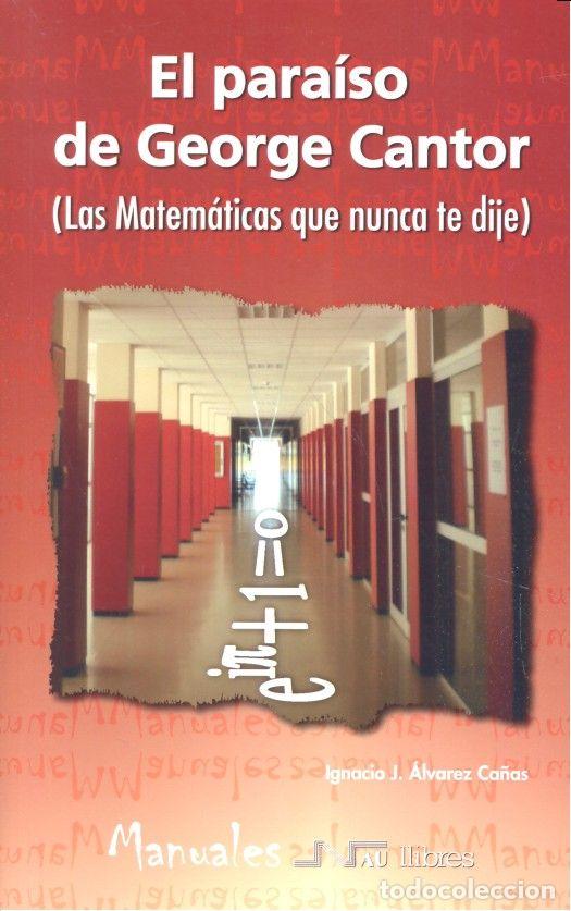 Libros: PARAISO DE GEORGE CANTOR - ALVAREZ CA&Ntilde;AS, IGNACIO J.