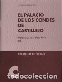 Libri: PALACIO DE LOS CONDES DE CASTILLEJO,EL - GALLEGO ROCA, FRANCISCO JAVIER