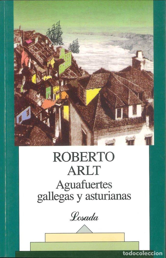 Libros: AGUAFUERTES GALLEGAS Y ASTURIAS - ARL, ROBERTO