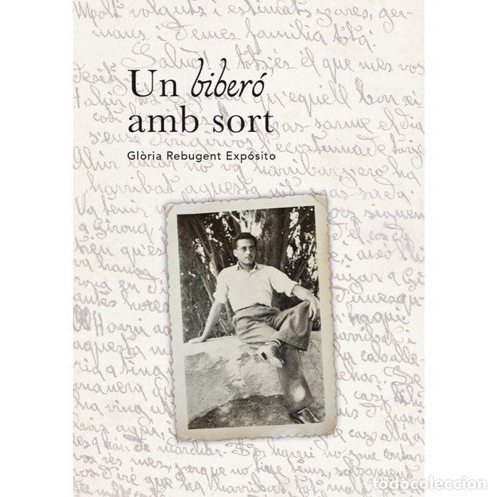 Libros: UN BIBERO AMB SORT - REBUGENT EXPOSITO, GLORIA
