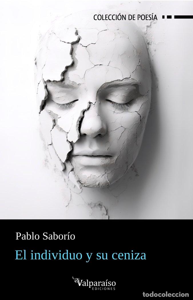 Libros: INDIVIDUO Y SU CENIZA,EL - SABORIO, PABLO