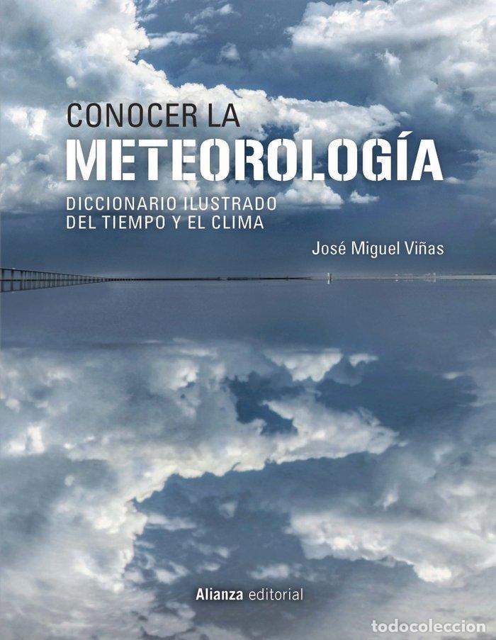 Libros: CONOCER LA METEOROLOGIA - VI&Ntilde;AS, JOSE MIGUEL