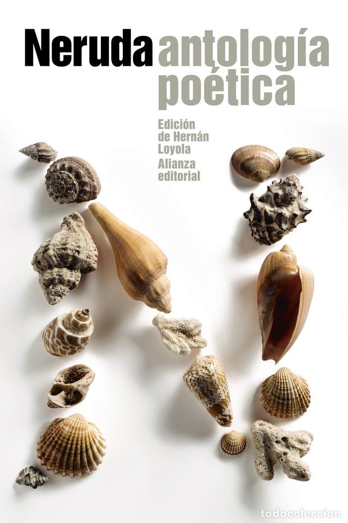 Libros: ANTOLOGIA POETICA - NERUDA, PABLO