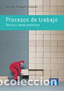 Libros: PROCESOS DE TRABAJO CASOS PRACTICOS - RODRIGUEZ FERNANDEZ, MERCEDES