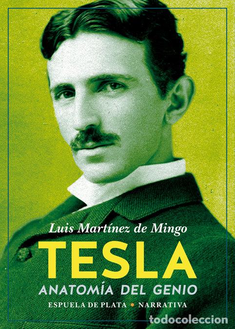 B&uuml;cher: TESLA ANATOMIA DEL GENIO - MARTINEZ DE MINGO, LUIS