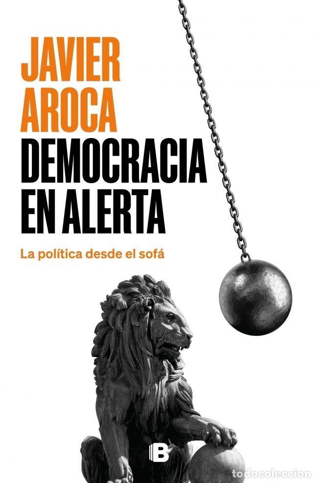 B&uuml;cher: DEMOCRACIA EN ALERTA - AROCA, JAVIER
