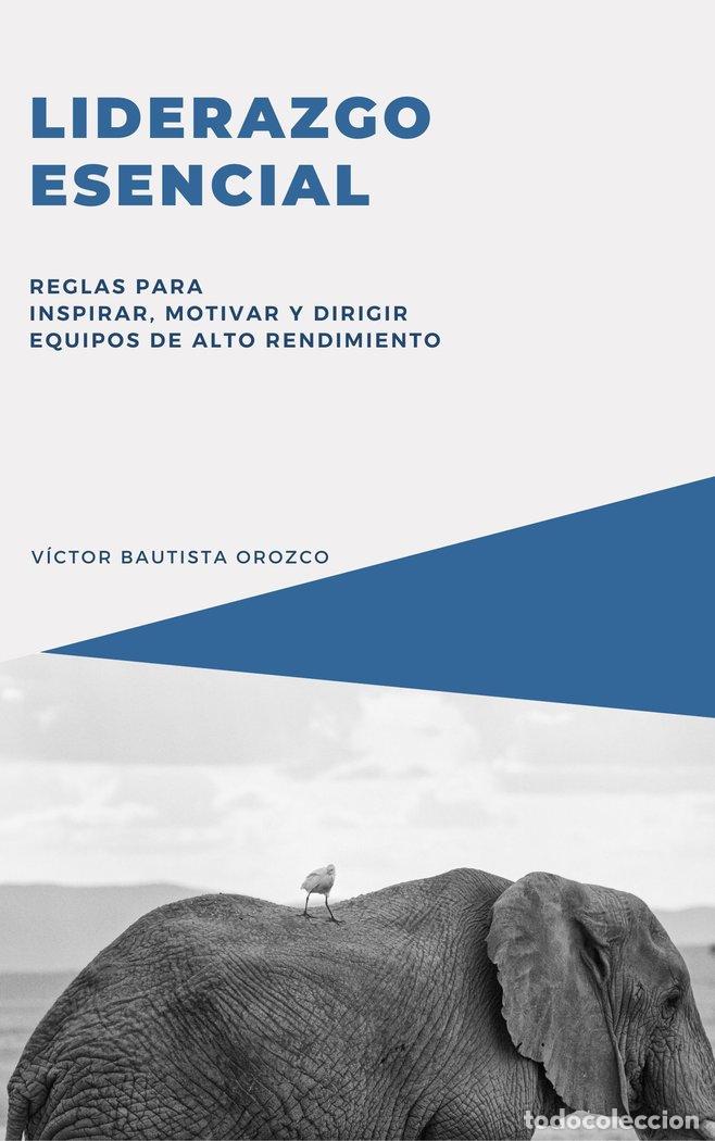 Livros: LIDERAZGO ESENCIAL - BAUTISTA OROZCO, VICTOR