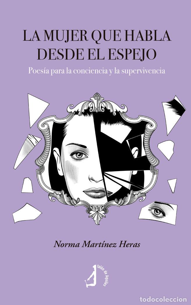 Livros: LA MUJER QUE HABLA DESDE EL ESPEJO - MARTINEZ HERAS, NORMA