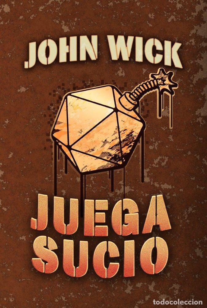 books: JUEGA SUCIO - JOHN WICK