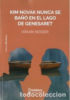 Libri: KIM NOVAK NUNCA SE BA&Ntilde;O EN EL LAGO DE GENESARET - NESSER, HAKAN