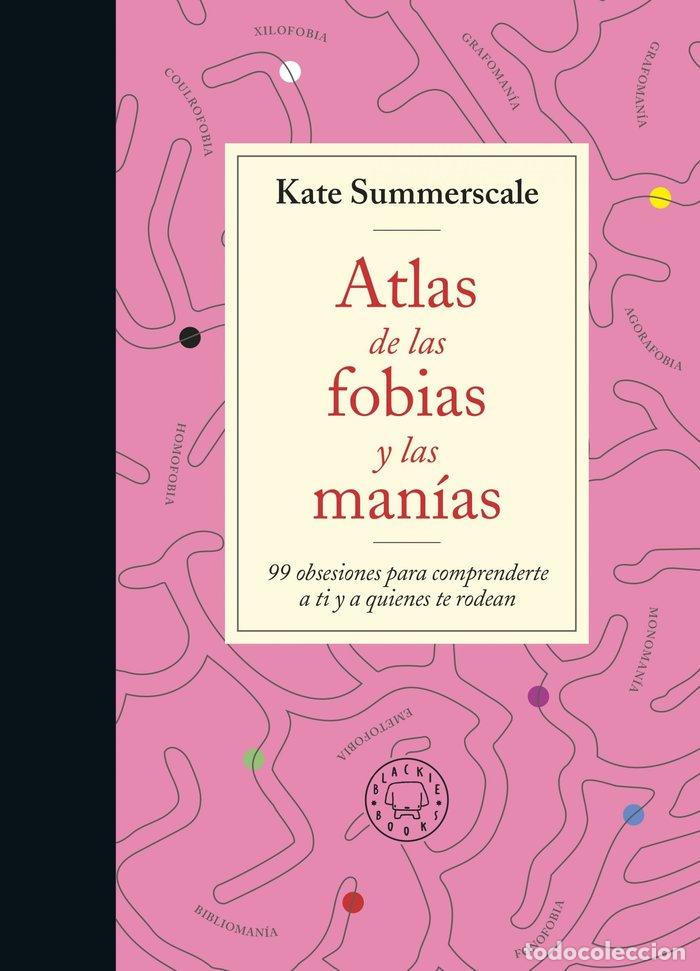 Livros: ATLAS DE LAS FOBIAS Y LAS MANIAS - KATE SUMMERSCALE