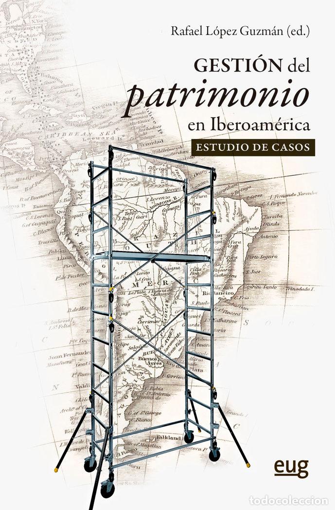 books: GESTION DEL PATRIMONIO EN IBEROAMERICA EL ESTUDIO DE CASOS - VARIOS AUTORES
