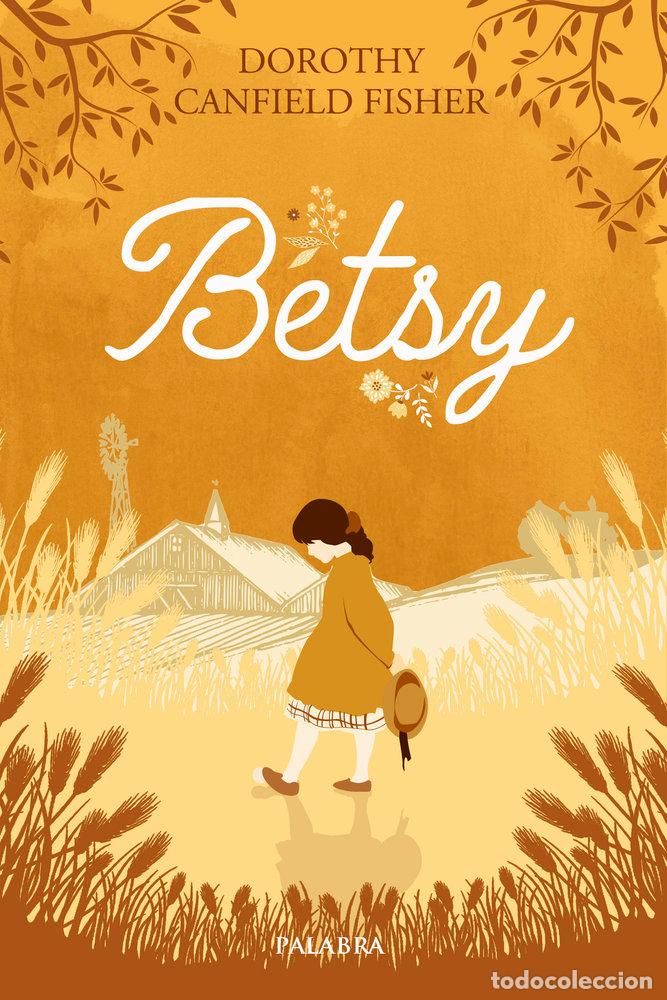 B&uuml;cher: BETSY (ED.RUSTICA) - CANFIELD FISHER, DOROTHY