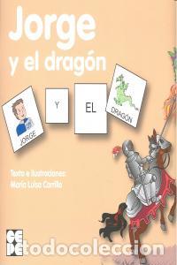 Libros: JORGE Y EL DRAGON - CARRILLO, MARIA LUISA