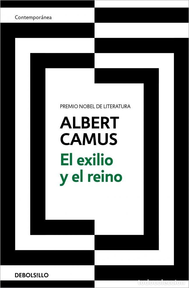 Livres: EL EXILIO Y EL REINO - CAMUS, ALBERT