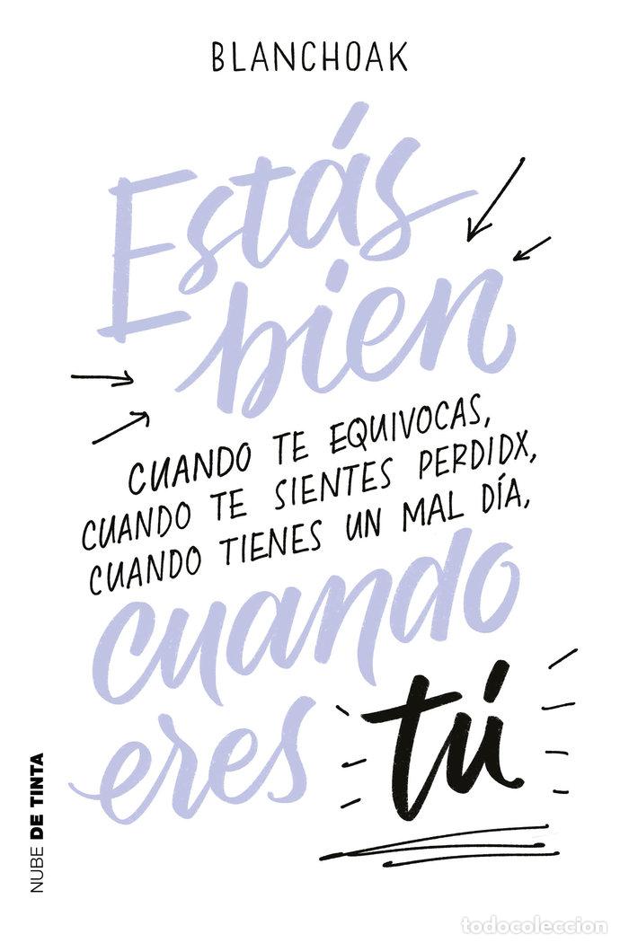 Livres: ESTAS BIEN CUANDO ERES TU - BLANCHOAK,