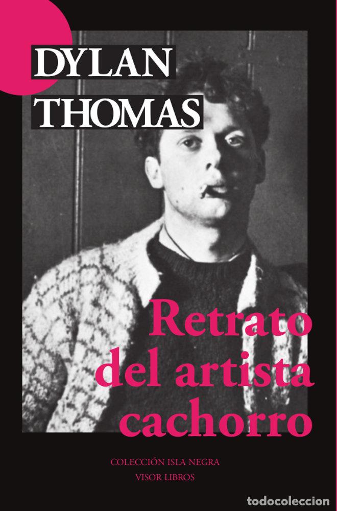 books: RETRATO DEL ARTISTA CACHORRO - THOMAS, DYLAN