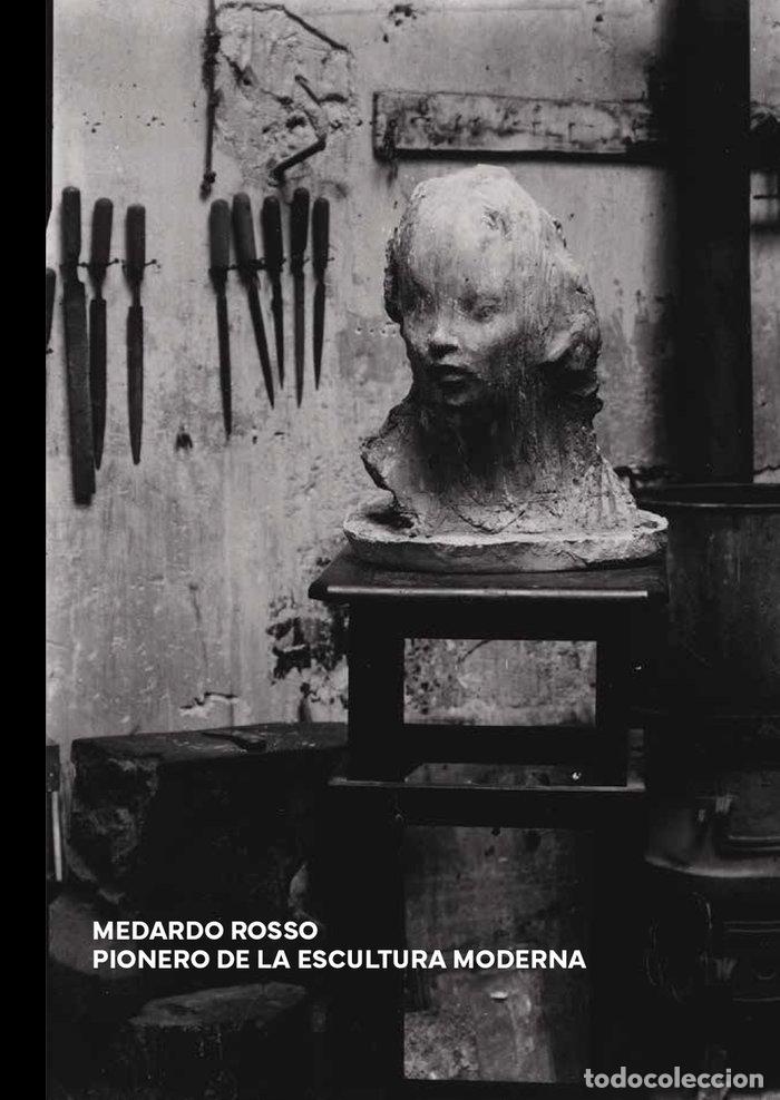 Libri: MEDARDO ROSSO - MOURE
