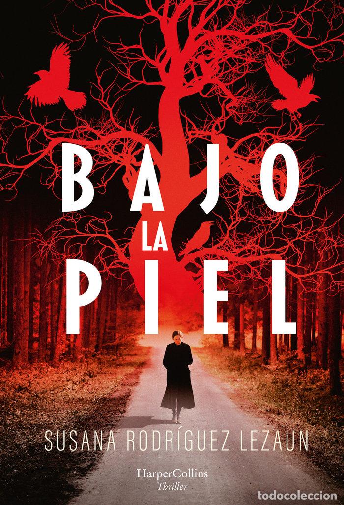 Livres: BAJO LA PIEL - RODRIGUEZ LEZAUN, SUSANA