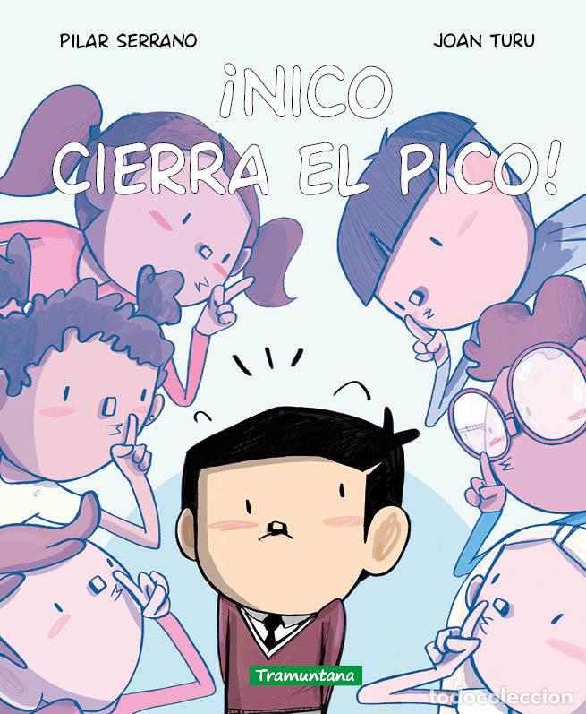 Libros: NICO CIERRA EL PICO - SERRANO, PILAR