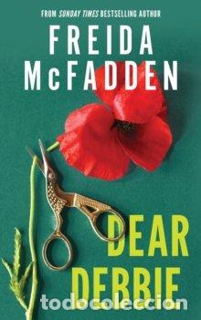 Libros: DEAR DEBBIE - MCFADDEN, FREIDA