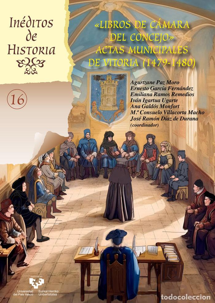 Livros: LIBROS DE CAMARA DEL CONCEJO ACTAS MUNICIPALES DE VITORIA - PAZ MORO, AGURTZANE
