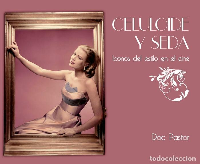 books: CELULOIDE Y SEDA - PASTOR, DOC
