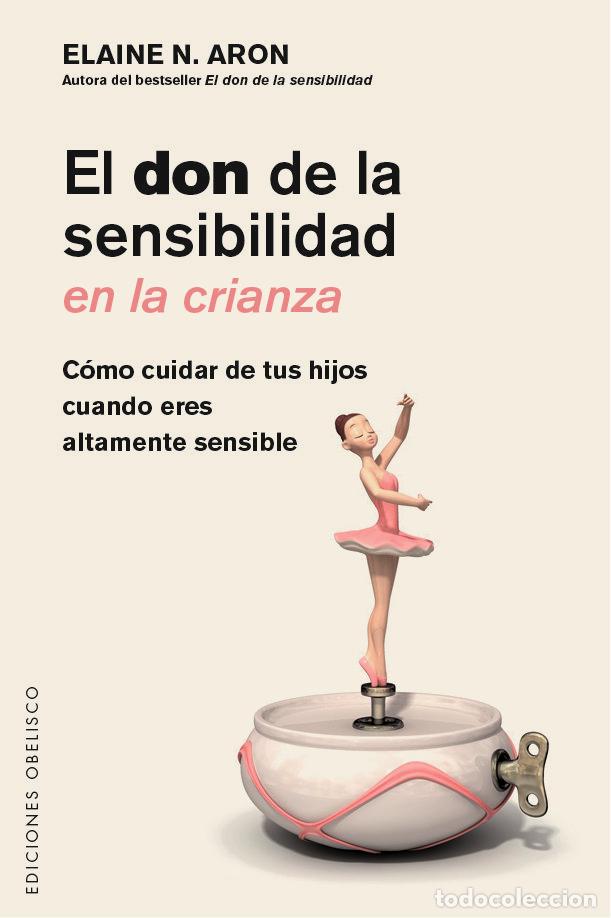 books: DON DE LA SENSIBILIDAD EN LA CRIANZA,EL - AARON, ELAINE