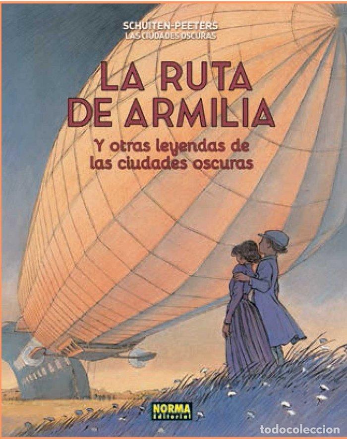 books: CIUDADES OSCURAS 4 LA RUTA DE ARMILIA Y OTRAS LEYENDAS - SCHUITEN, FRAN&Ccedil;OIS PEETERS, BENOIT