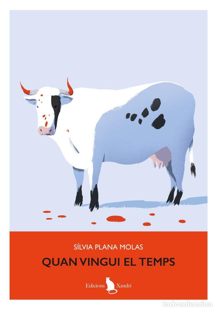 Libros: QUAN VINGUI EL TEMPS - PLANA MOLAS, SILVIA