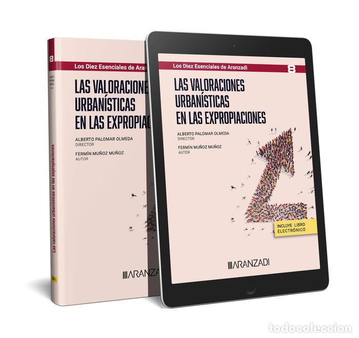 Libros: LAS VALORACIONES URBANISTICAS EN LAS EXPROPIACIONES - FERMIN MU&Ntilde;OZ MU&Ntilde;OZ