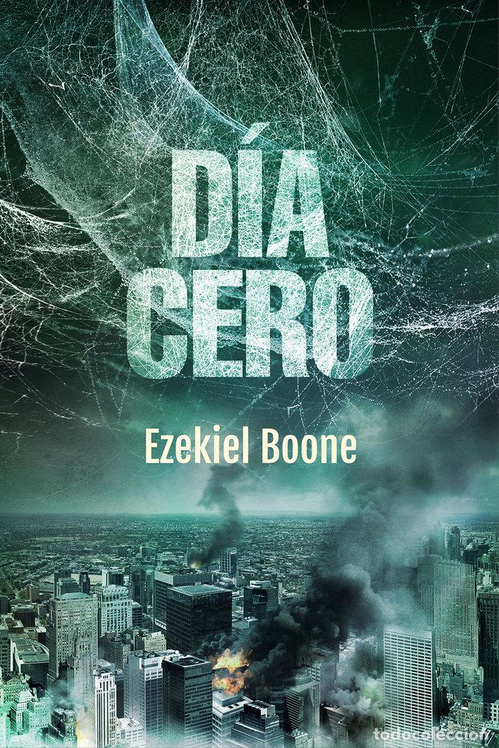 Libros: DIA CERO - BOONE, EZEKIEL