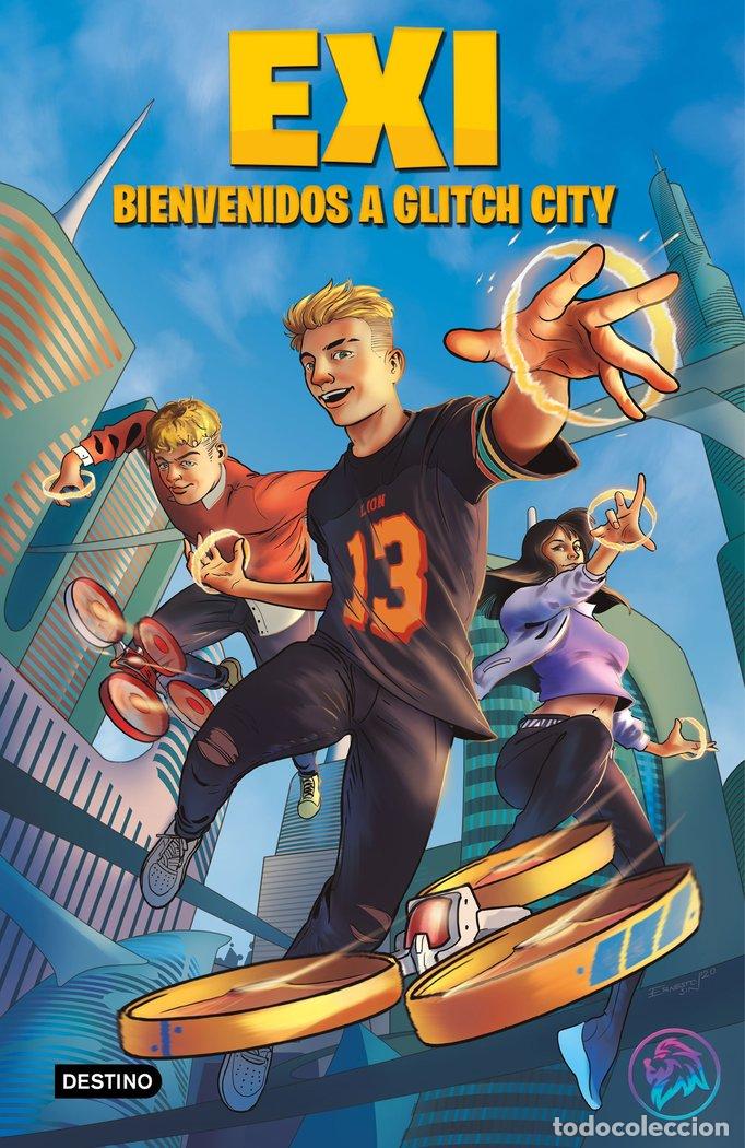 Libros: EXI BIENVENIDOS A GLITCH CITY - EXI