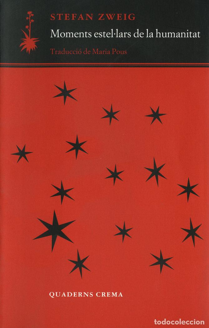 Livros: MOMENTS ESTEL&Uacute;LARS DE LA HUMANITAT - ZWEIG, STEFAN