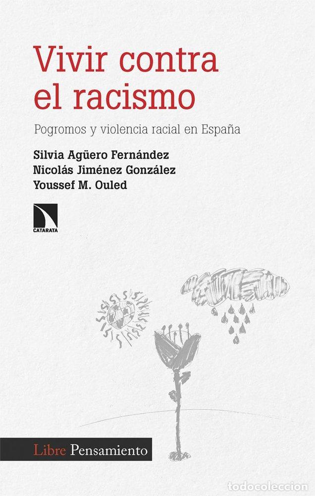 Libri: VIVIR CONTRA EL RACISMO - Silvia Ag&uuml;ero