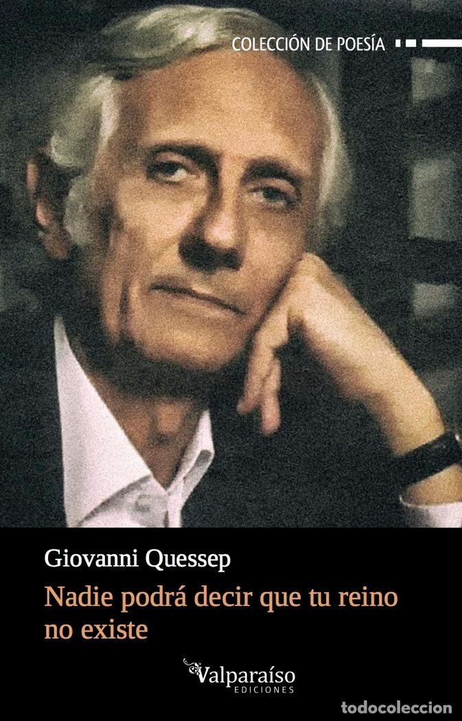 Libros: NADIE PODRA DECIR QUE TU REINO NO EXISTE - QUESSEP, GIOVANNI