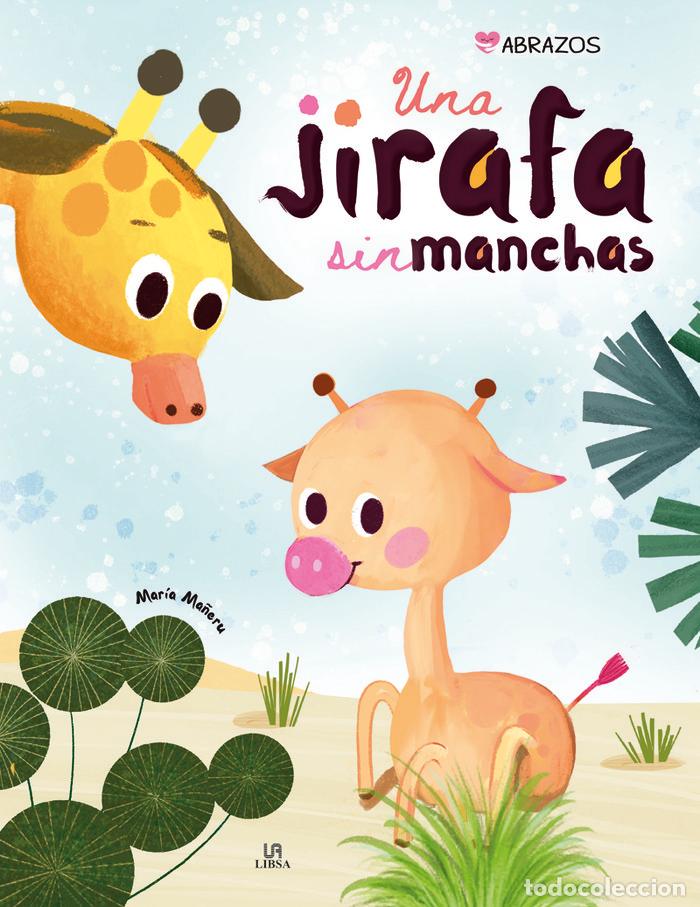 Livres: UNA JIRAFA SIN MANCHAS - EQUIPO EDITORIAL